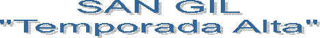 SAN GIL  Temporada Alta